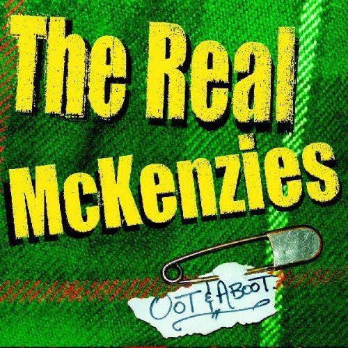 Real McKenzies - Oot & Aboot (Cd)