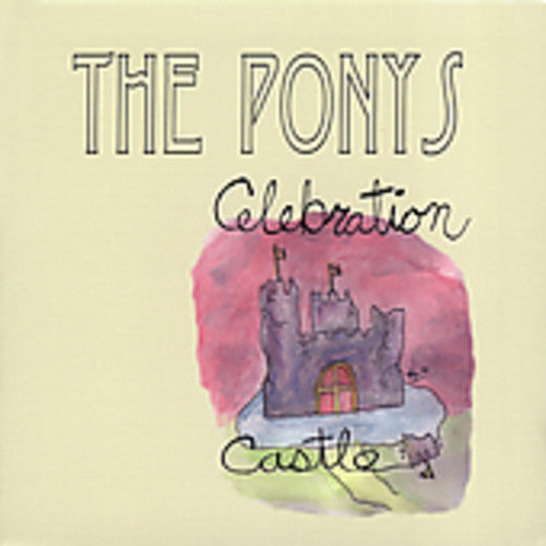 Ponys - Celebration Castle (Cd)