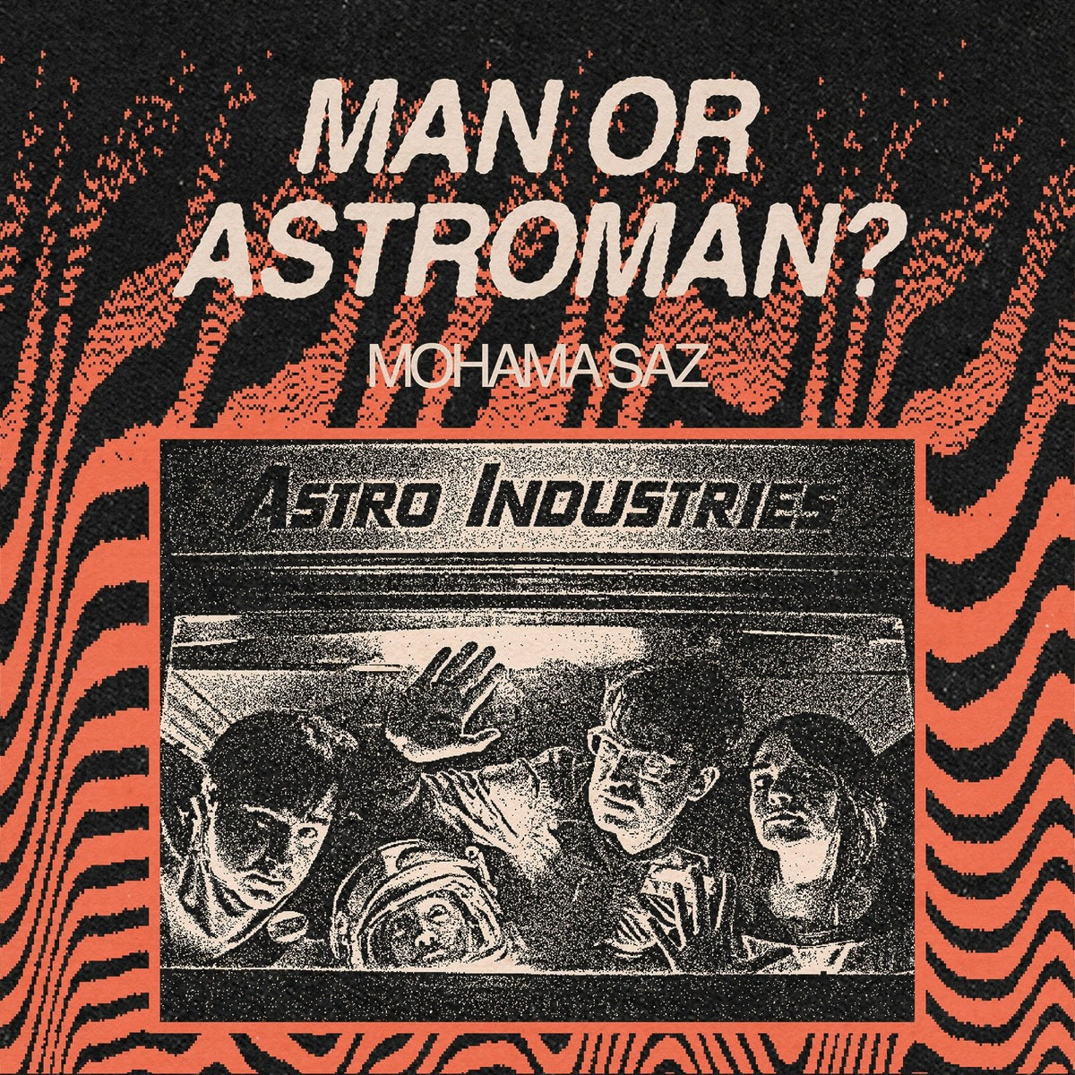 Man or Astro-Man?