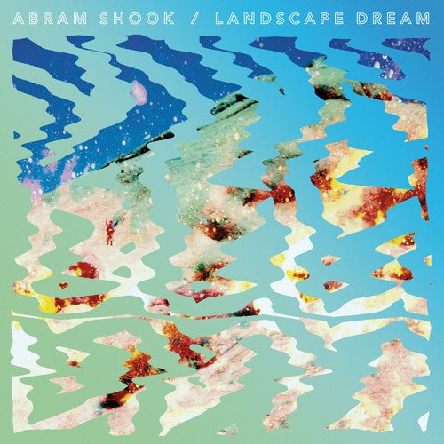 Abram Shook - Landscape Dream - LEVITATION