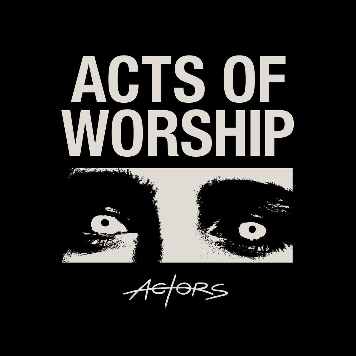 Actors - Acts of Worship (CD) - LEVITATION