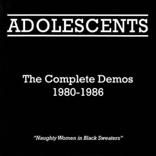 Adolescents - Complete Demos 1980-1986 - LEVITATION
