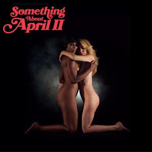 Adrian Younge - Adrian Younge Presents: Something About April II - LEVITATION