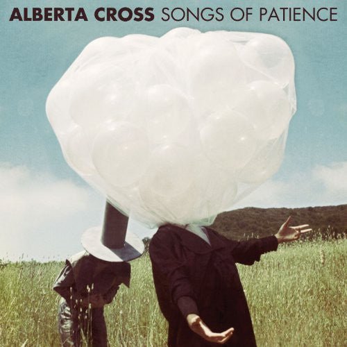 Alberta Cross - Songs of Patience - LEVITATION