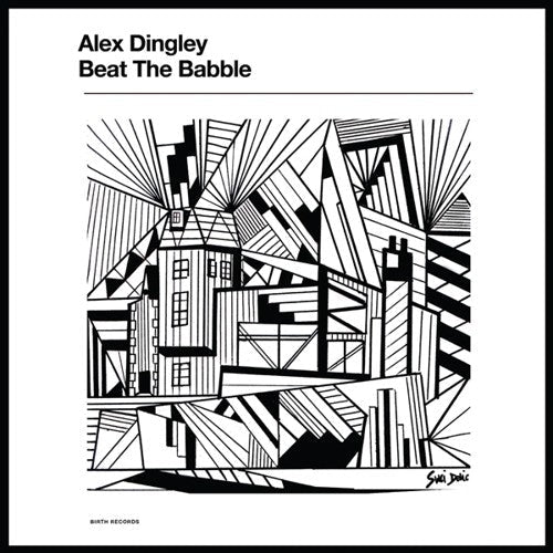 Alex Dingley - Beat the Babble - LEVITATION