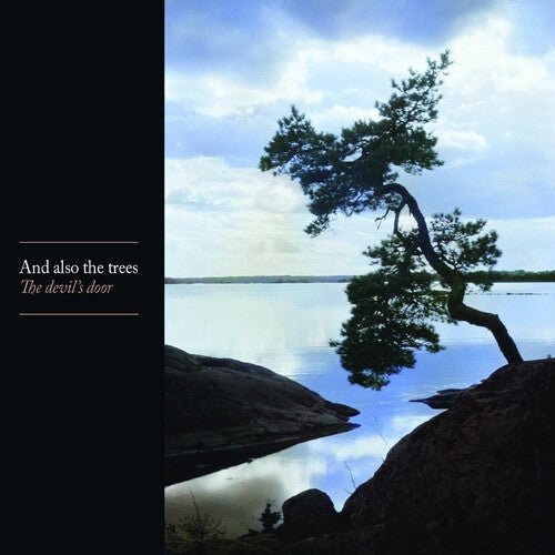 And Also The Trees - Devil's Door - LEVITATION