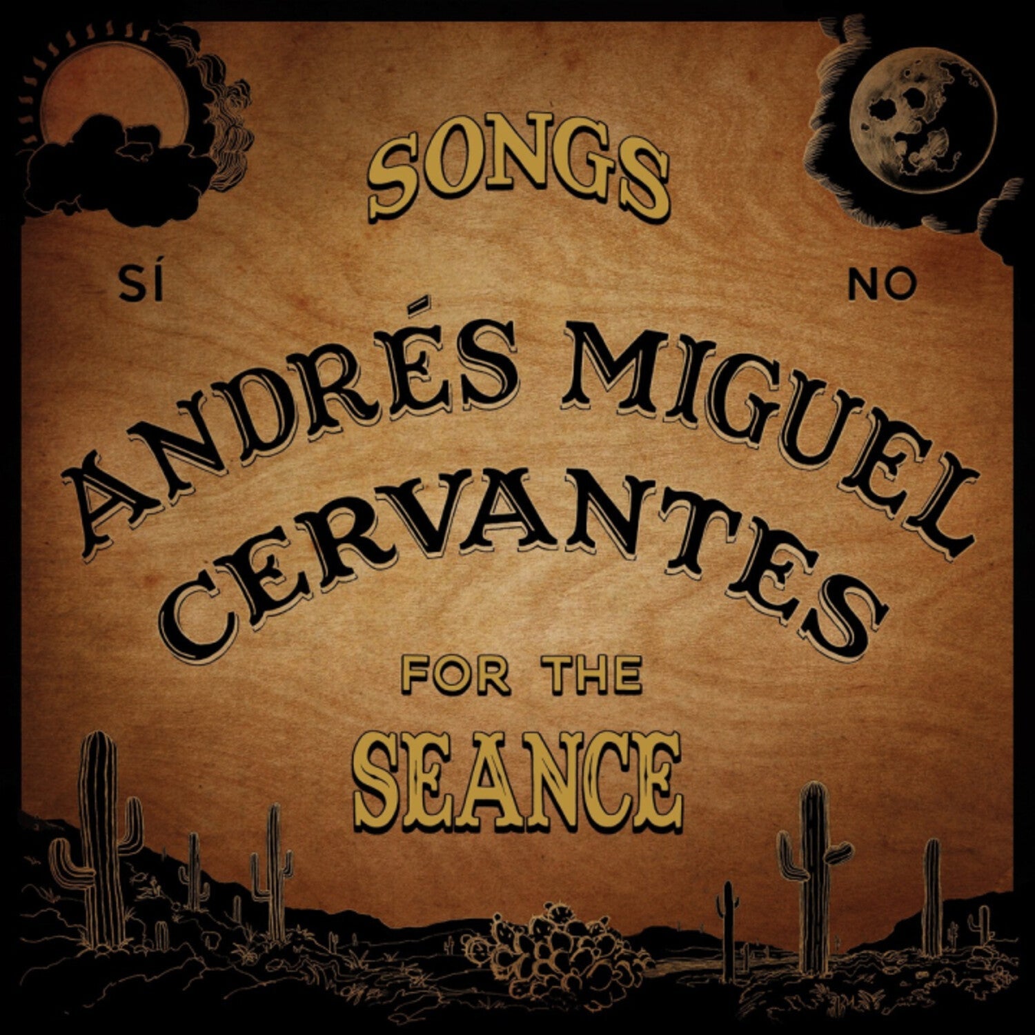 Andres Miguel Cervantes - Songs for the Seance - LEVITATION
