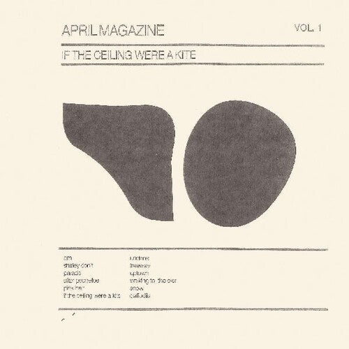 April Magazine - If the Ceiling Were a Kite: Vol. 1 - LEVITATION