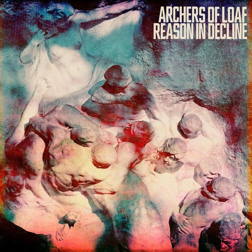 Archers of Loaf - Reason in Decline - LEVITATION