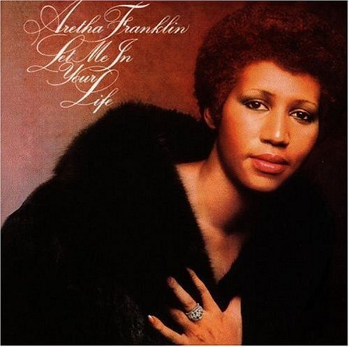 Aretha Franklin - Let Me in Your Life (CD) - LEVITATION