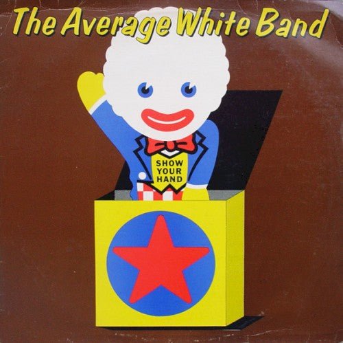 Average White Band - Show Your Hand - LEVITATION