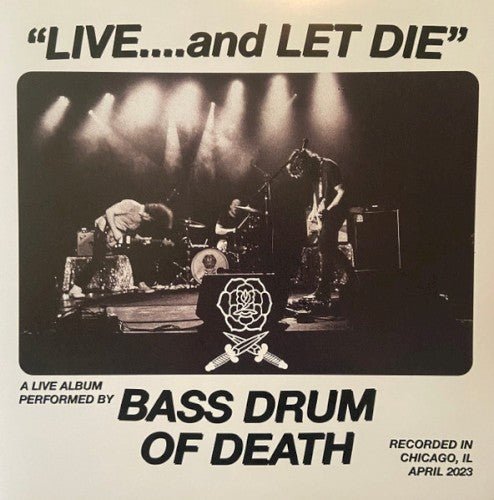 Bass Drum of Death - Live... and Let Die - LEVITATION