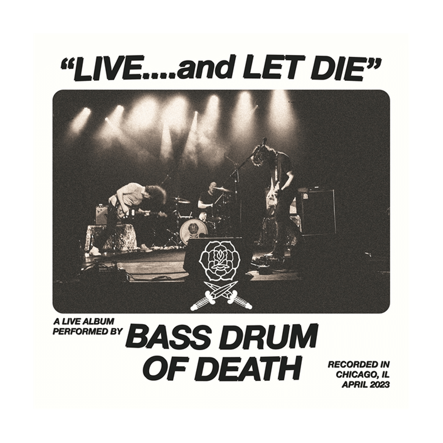 Bass Drum of Death - Live... and Let Die - LEVITATION