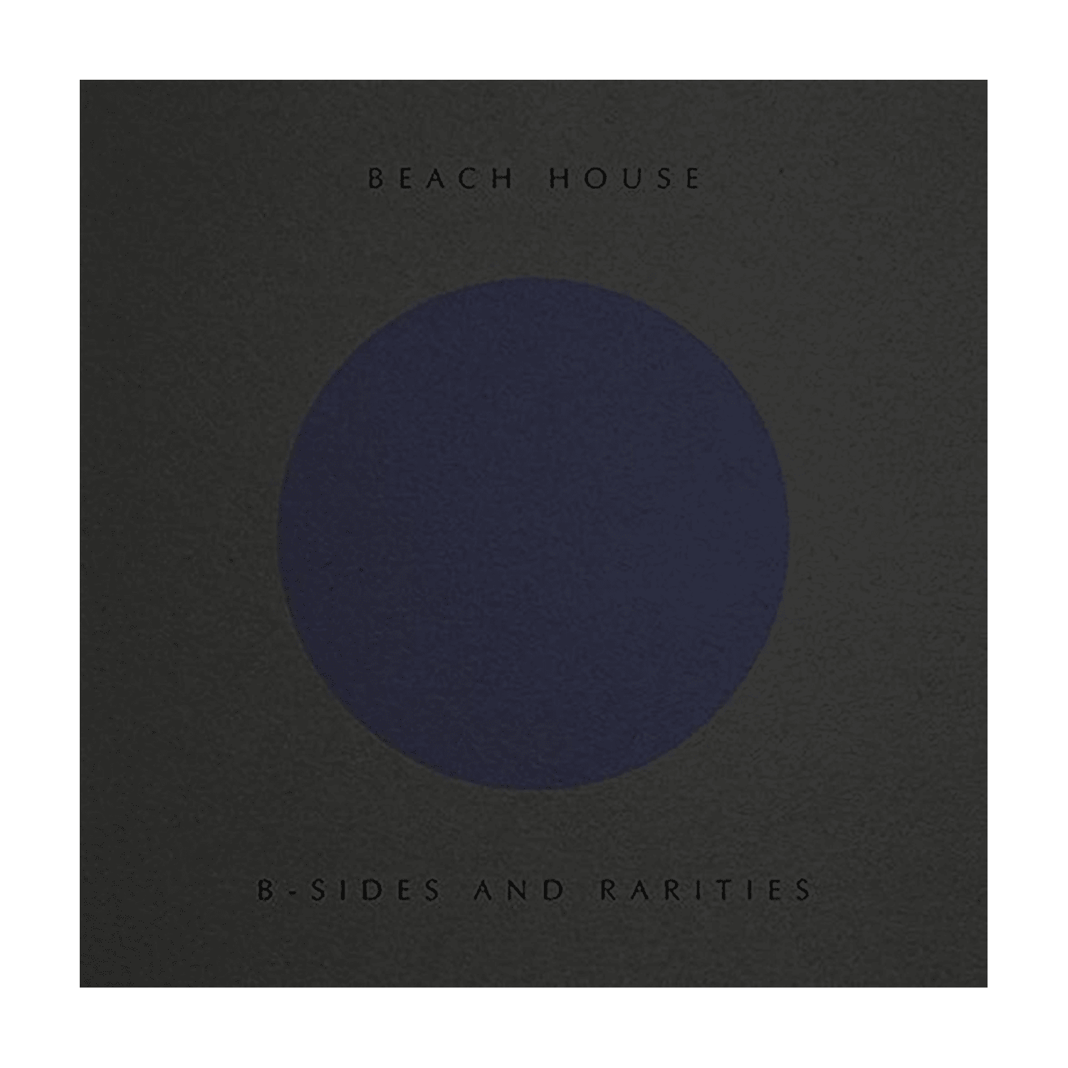 Beach House - B-Sides and Rarities - LEVITATION