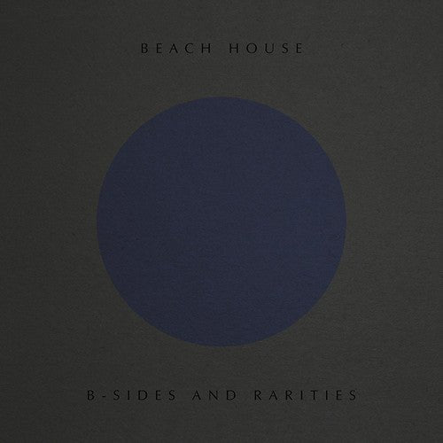 Beach House - B - Sides & Rarities - LEVITATION