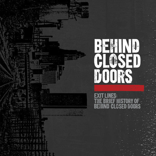 Behind Closed Doors - Exit Lines: Brief History of Behind Closed Doors - LEVITATION