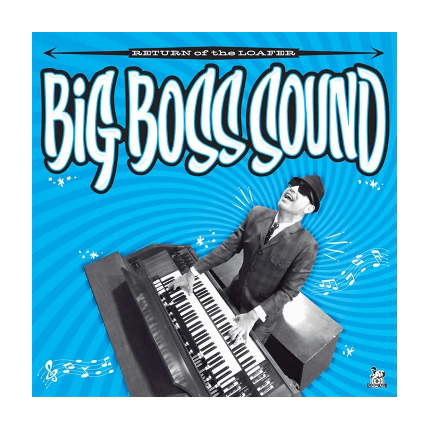 Big Boss Sound - Return of the Loafer - LEVITATION