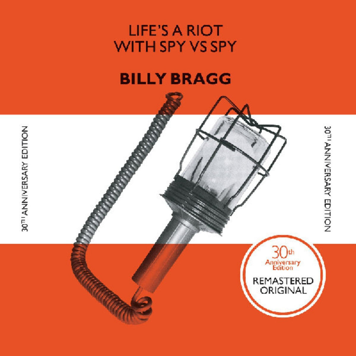 Billy Bragg - Life's a Riot with Spy Vs. Spy (Anniversary Edition) - LEVITATION