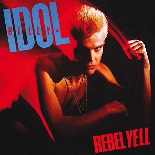 Billy Idol - Rebel Yell - LEVITATION