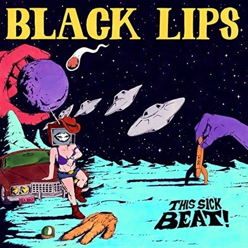 Black Lips - This Sick Beat - LEVITATION