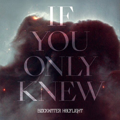 Blackwater Holylight - If You Only Knew - LEVITATION