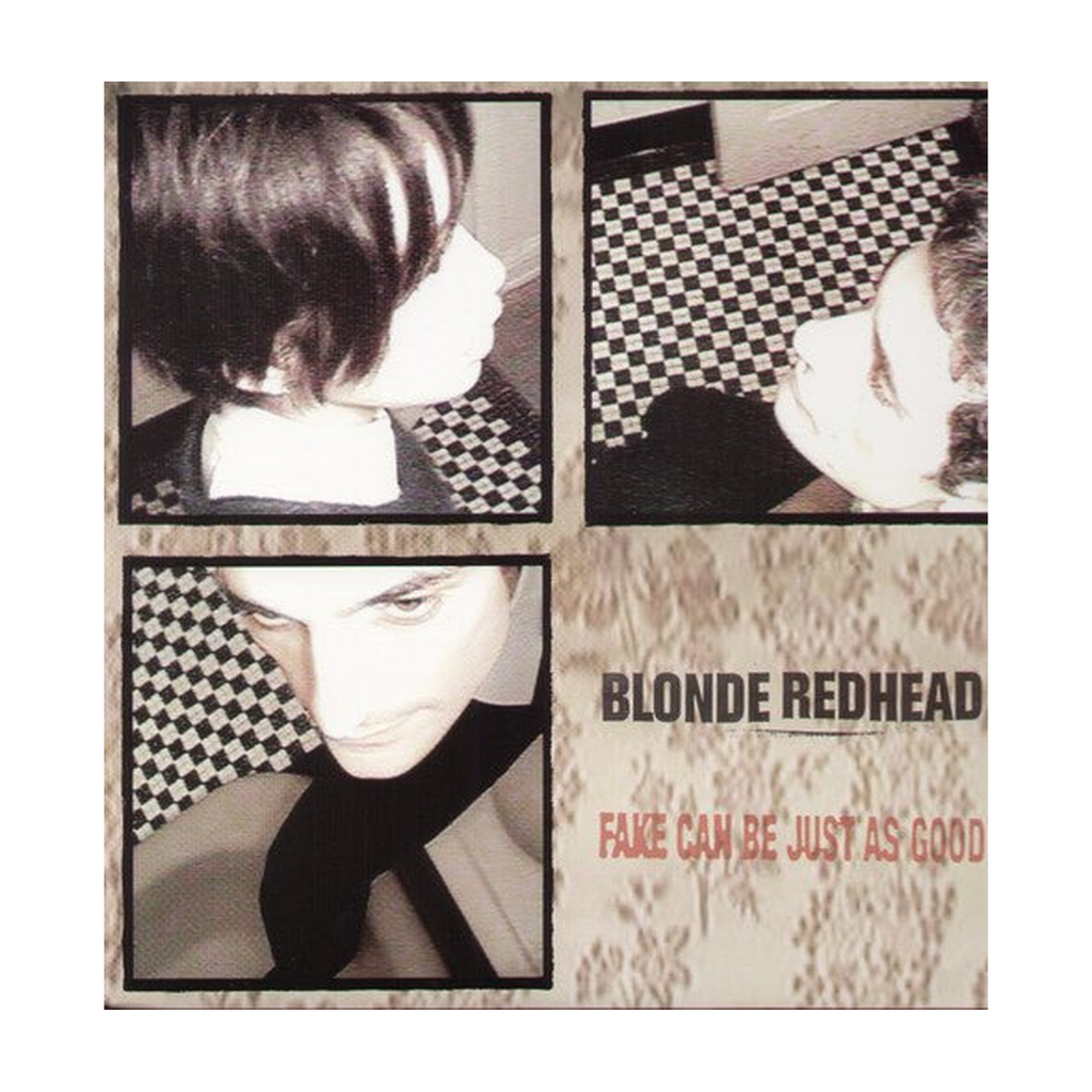 Blonde Redhead - Fake Can Be Just as Good