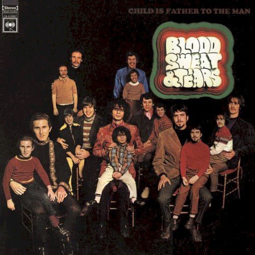 Blood Sweat & Tears - Child is Father to the Man (CD) - LEVITATION