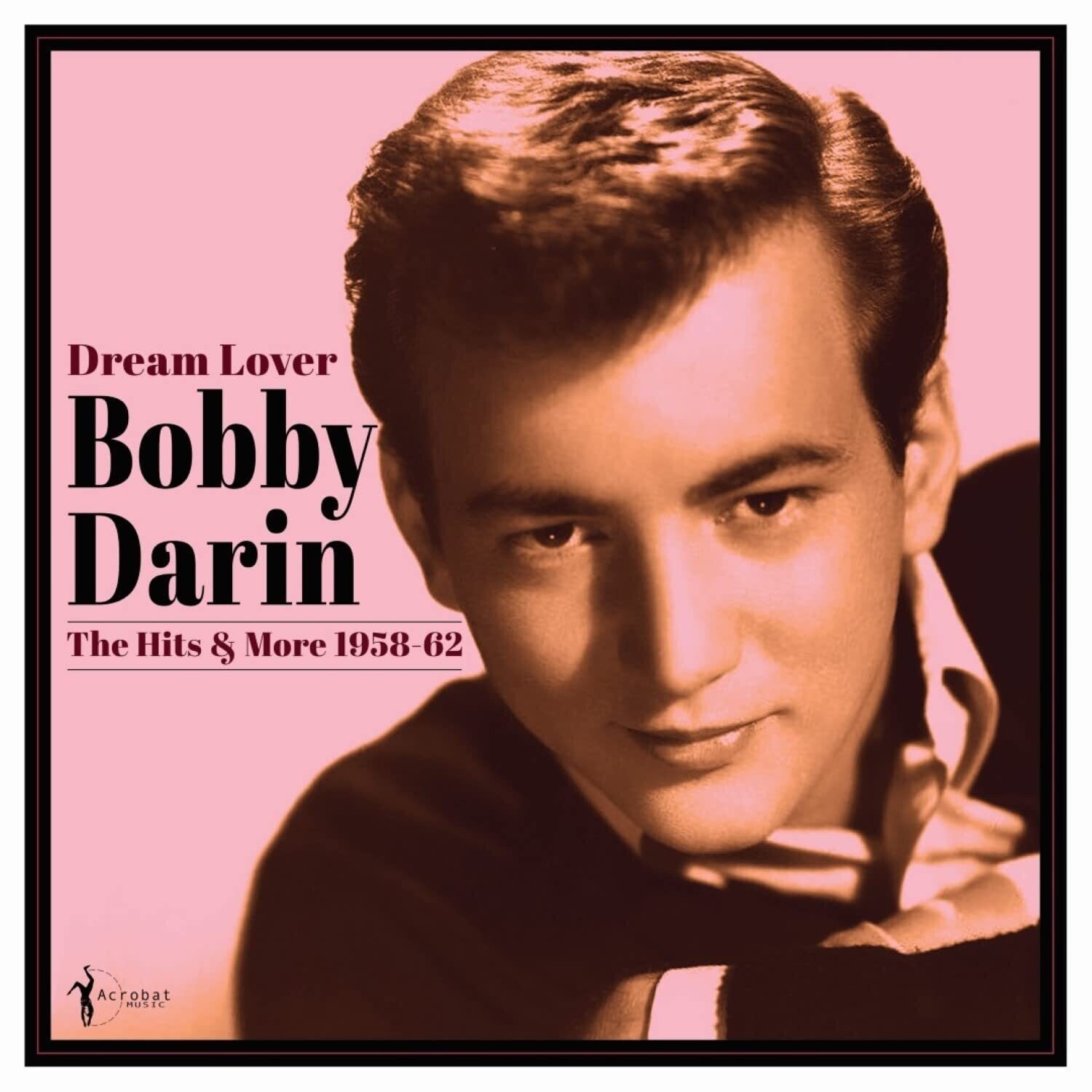 Bobby Darin - Dream Lover: Best of 1958-62 - LEVITATION
