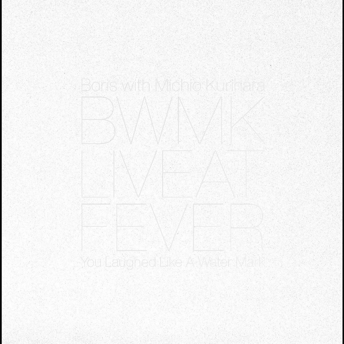 Boris - Live at Fever 20181229 2xLP - LEVITATION