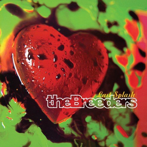 Breeders - Last Splash - LEVITATION
