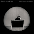 Brigitte Calls Me Baby - The Future is Our Way Out (CD)