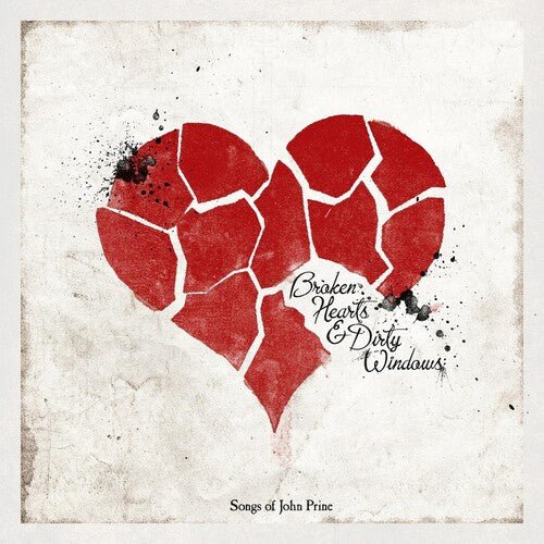 Broken Hearts & Dirty Windows: Songs of John Prine - Broken Hearts & Dirty Windows: Songs of John Prine - LEVITATION