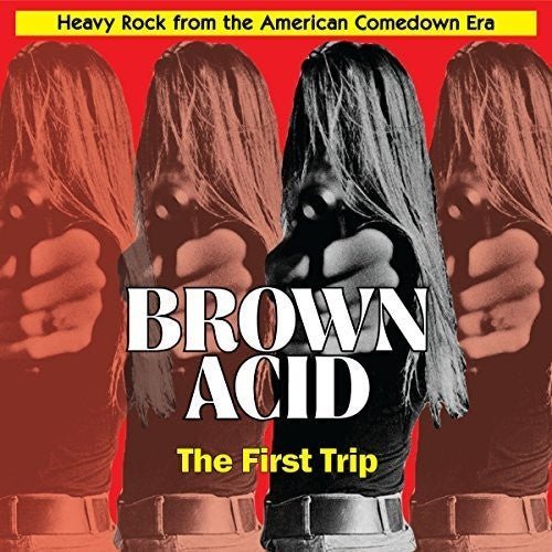 Brown Acid - The First Trip (Various Artists) - LEVITATION