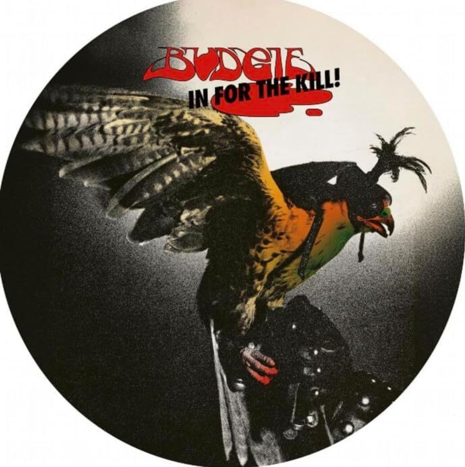 Budgie - In For The Kill - Picture Disc - LEVITATION