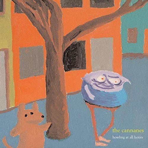 Cannanes - Howling at All Hours - LEVITATION