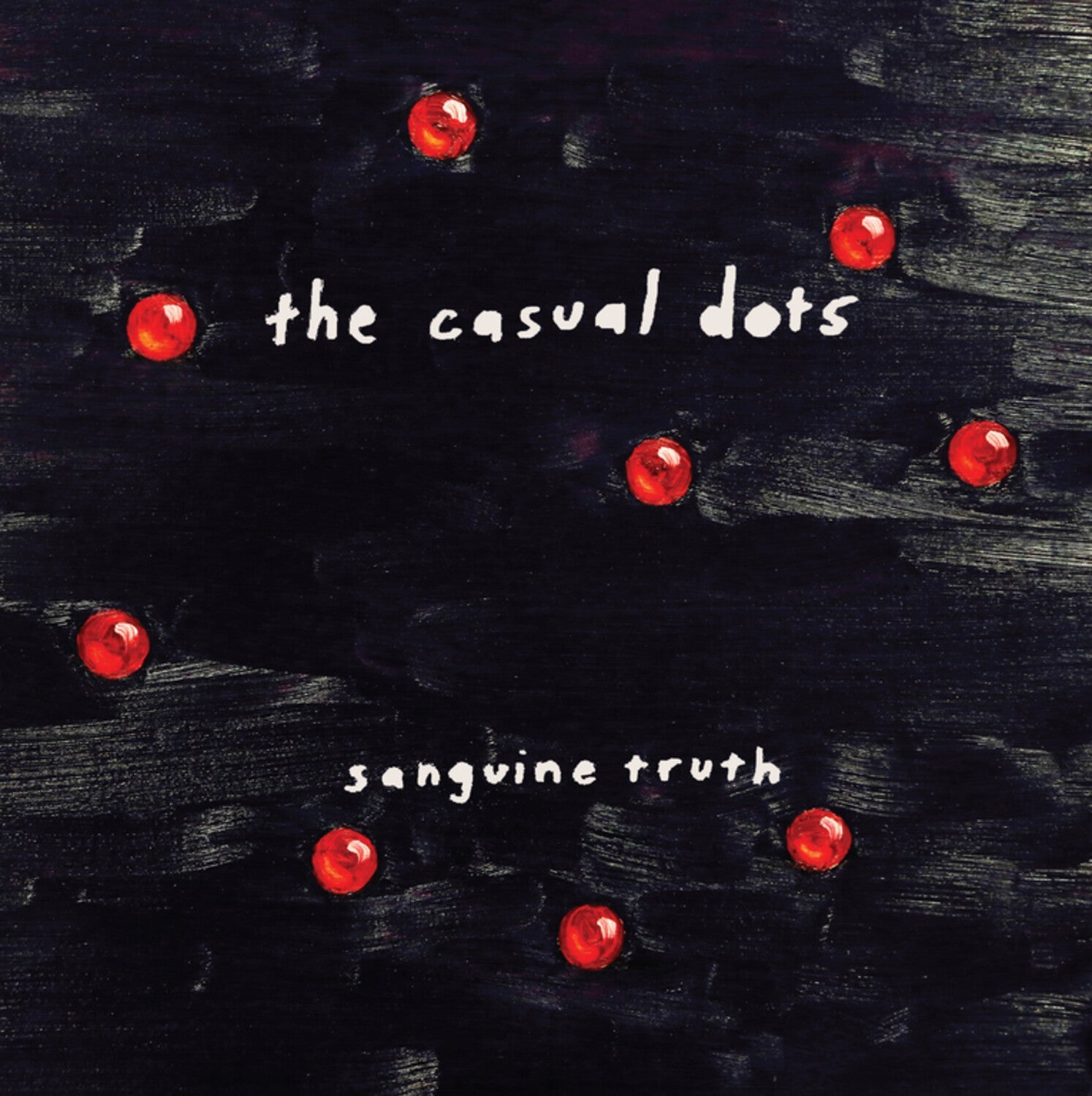 Casual Dots - Sanguine Truth - LEVITATION