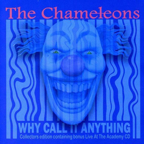 Chameleons - Why Call It Anything 2xCD - LEVITATION