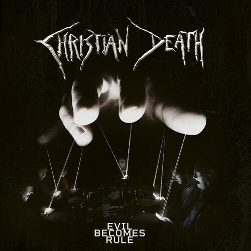 Christian Death - Evil Becomes Rule - LEVITATION