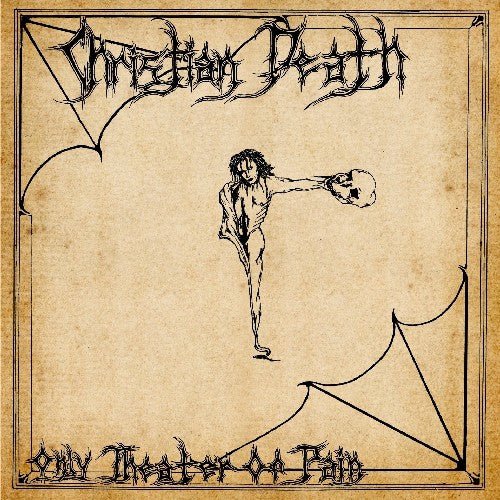 Christian Death - Only Theatre of Pain - LEVITATION