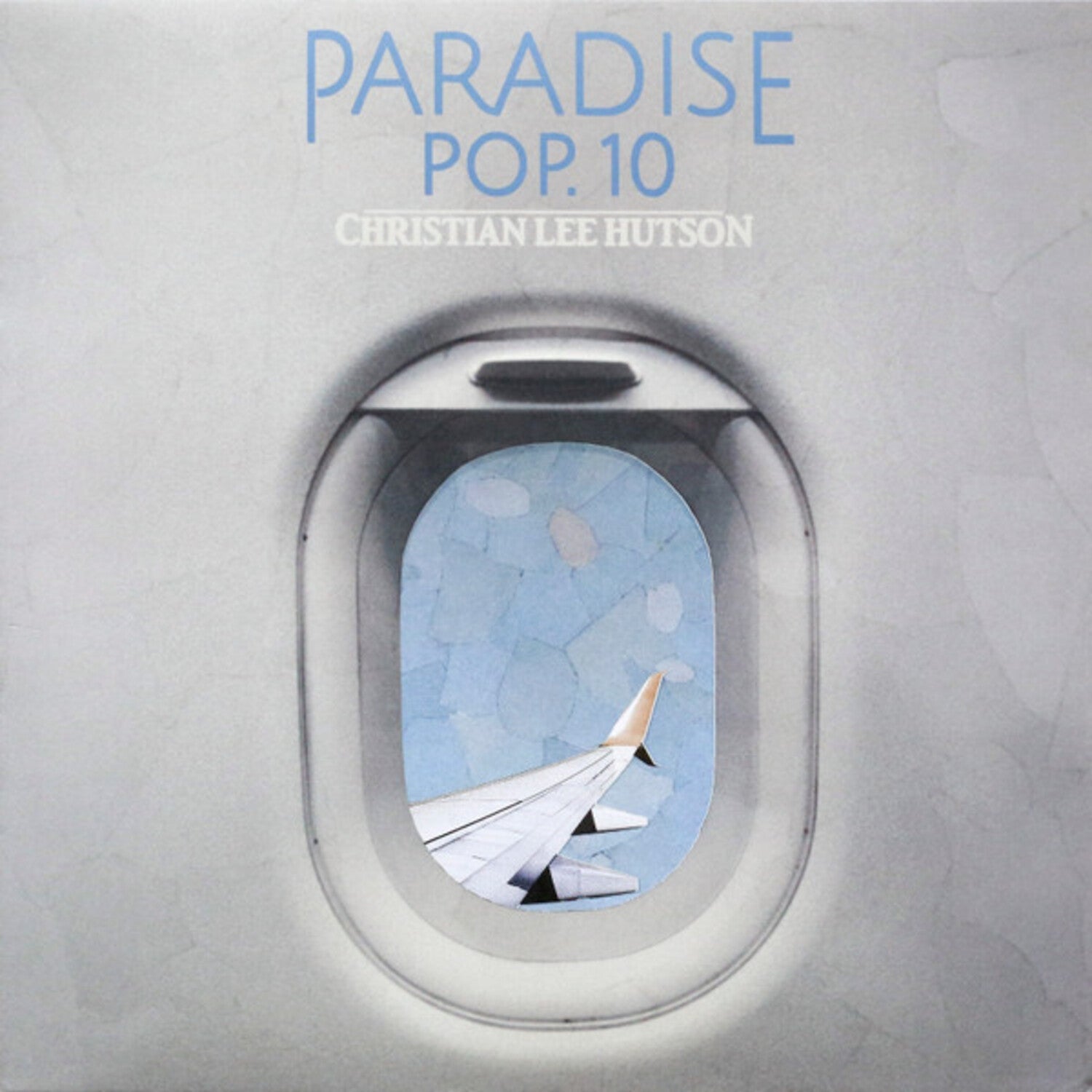 Christian Lee Hutson - Paradise Pop. 10 - Limited Light Blue Colored Vinyl (Blue Vinyl) - LEVITATION