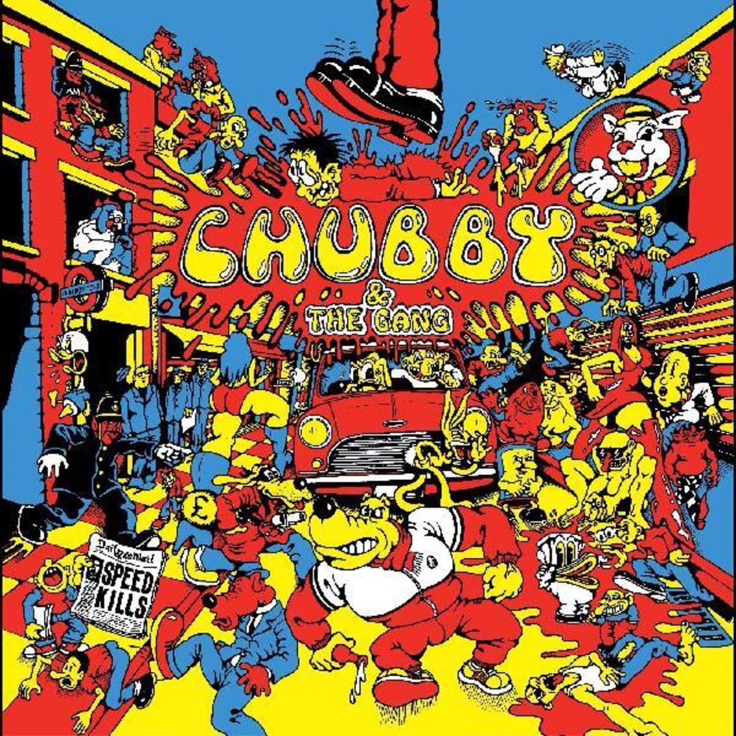 Chubby & The Gang - Speed Kills - LEVITATION