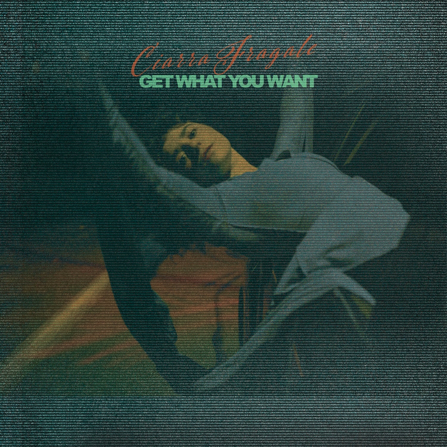 Ciarra Fragale - Get What You Want - LEVITATION