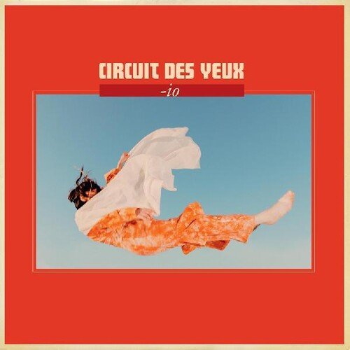 Circuit Des Yeux - Io - LEVITATION
