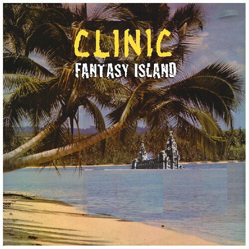 Clinic - Fantasy Island - LEVITATION