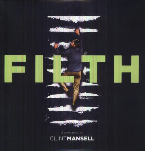 Clint Mansell - Filth: Original Music from the Motion Picture - LEVITATION