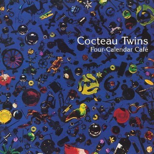 Cocteau Twins - Four Calendar Cafe - LEVITATION