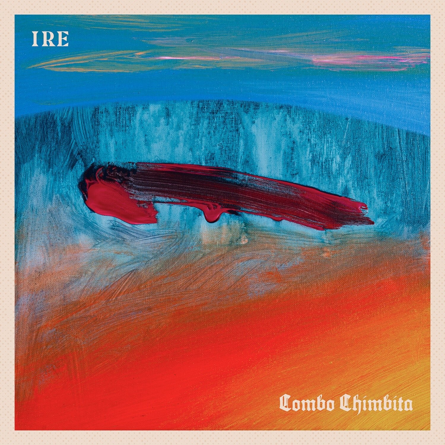 Combo Chimbita - Ire - LEVITATION