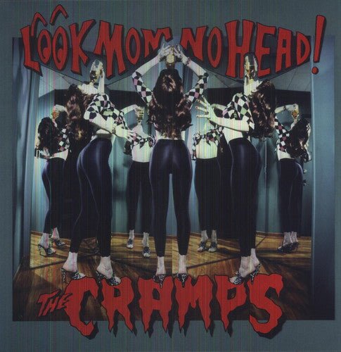 Cramps - Look Mom No Head - LEVITATION