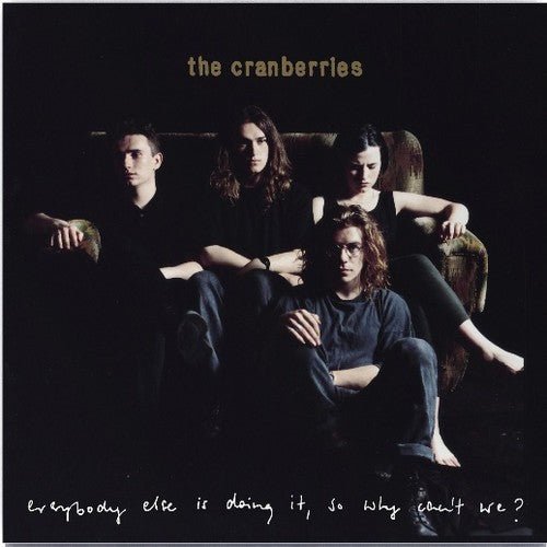 Cranberries - Everybody Else is Doing It, so Why Can't We - LEVITATION