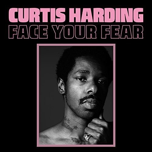 Curtis Harding - Face Your Fear (CD) - LEVITATION